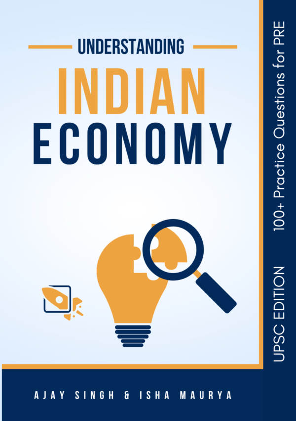 Understanding Indian Economy by Ajay Singh and Isha Maurya